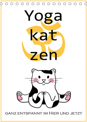 Yogakatzen – ganz entspannt im Hier und Jetzt (Tischkalender 2022 DIN A5 hoch) von B-B Müller,  Christine