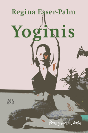 Yoginis von Esser-Palm,  Regina