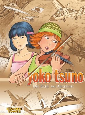 Yoko Tsuno Sammelbände 8: Die Erde am Abgrund von Leloup,  Roger