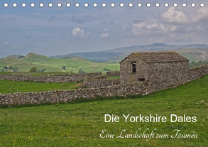 Yorkshire Dales, eine Landschaft zum Träumen (Tischkalender 2019 DIN A5 quer) von Uppena,  Leon
