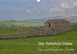 Yorkshire Dales, eine Landschaft zum Träumen (Wandkalender 2022 DIN A3 quer) von Uppena,  Leon