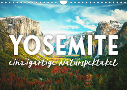 Yosemite – Einzigartige Naturspektakel (Wandkalender 2024 DIN A4 quer), CALVENDO Monatskalender von Monkey,  Happy