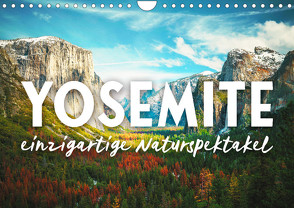 Yosemite – Einzigartige Naturspektakel (Wandkalender 2024 DIN A4 quer) von Monkey,  Happy