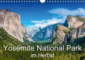 Yosemite National Park im Herbst (Wandkalender 2018 DIN A4 quer) von Schepp,  Michael