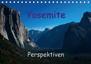 Yosemite Perspektiven (Tischkalender 2018 DIN A5 quer) von Berlin, Schoen,  Andreas