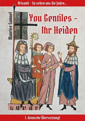 You Gentiles – Ihr Heiden von Samuel,  Maurice