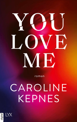 You Love Me von Kepnes,  Caroline, Reichardt,  Katrin