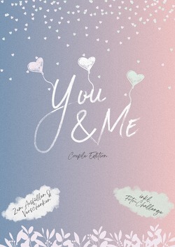 You & Me – Couple Edition von Ellerbrock,  Jasmin, Pflüger,  Yannic