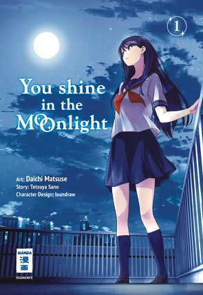 You Shine in the Moonlight 01 von loundraw, Sano,  Tetsuya, Steinle,  Christine