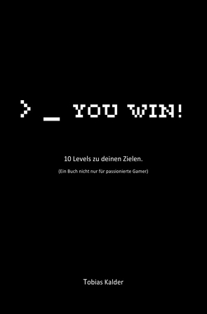You win! von Kalder,  Tobias