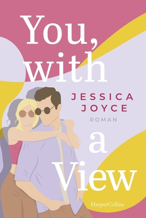 You, with a View von Joyce,  Jessica, Takacs,  Martina