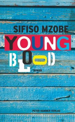 Young Blood von Harrach,  Stephanie von, Mzobe,  Sifiso