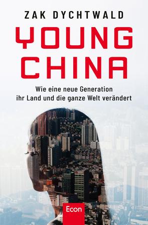 Young China von Dychtwald,  Zak, Gebauer,  Stephan