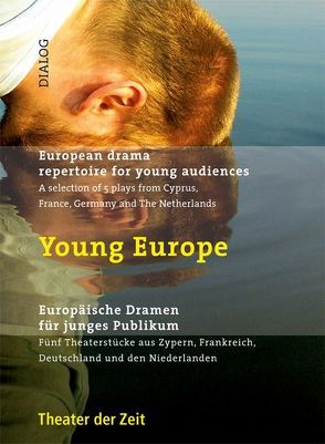 Young Europe. Europäische Dramatik für junges Publikum