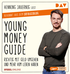 Young Money Guide: Richtig mit Geld umgehen und mehr vom Leben haben von Jauernig,  Henning