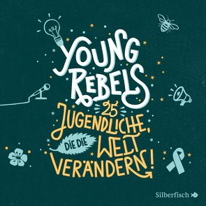 Young Rebels von Greis,  Julian, Hartmann,  Franziska, Houdus,  Pascal, Knödler,  Benjamin, Knödler,  Christine, Schnöink,  Birte