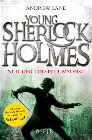 Young Sherlock Holmes von Dreller,  Christian, Lane,  Andrew