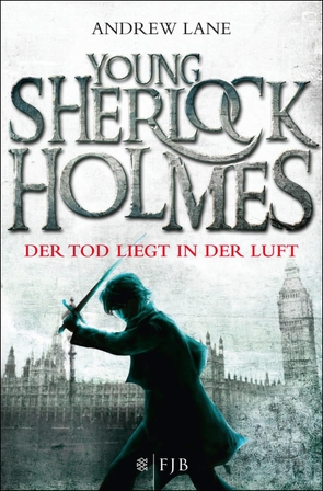 Young Sherlock Holmes von Dreller,  Christian, Lane,  Andrew