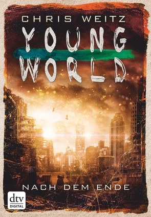 Young World – Nach dem Ende von Jung,  Gerald, Orgaß,  Katharina, Weitz,  Chris