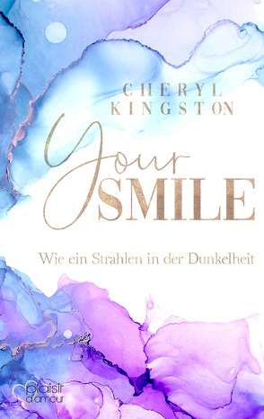 Your Smile – Wie ein Strahlen in der Dunkelheit von Kingston,  Cheryl