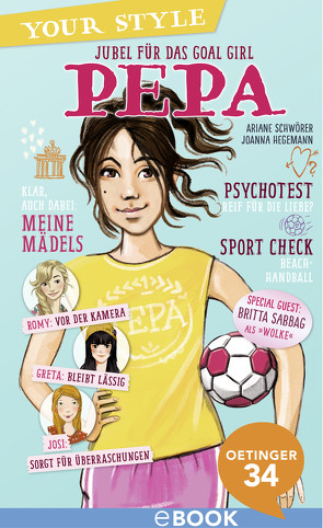 Your Style 2. Jubel für das Goal Girl – Pepa von Hegemann,  Joanna, Sabbag,  Britta, Schwörer,  Ariane
