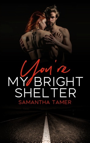 You’re My Bright Shelter von Tamer,  Samantha