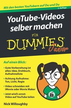 YouTube-Videos selber machen für Dummies Junior von Willoughby,  Nick