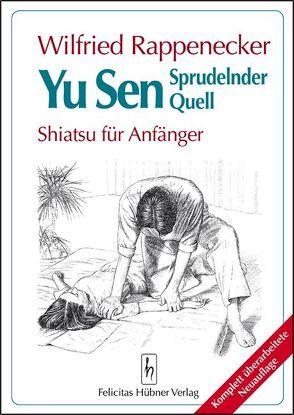 Yu Sen – Sprudelnder Quell von Hartwell,  Richard, Hübner Felicitas, Rappenecker,  Wilfried