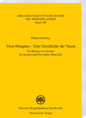 Yuan Hongdao – Eine Geschichte der Vasen von Grimberg,  Phillip