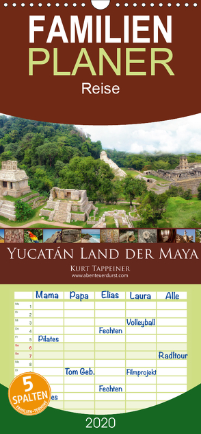 Yucatán Land der Maya – Familienplaner hoch (Wandkalender 2020 , 21 cm x 45 cm, hoch) von Tappeiner,  Kurt