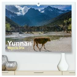 Yunnan – Magische Orte (hochwertiger Premium Wandkalender 2024 DIN A2 quer), Kunstdruck in Hochglanz von Michelis,  Jakob