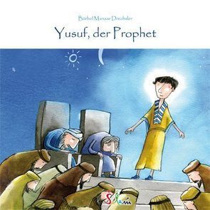 Yusuf, der Prophet von Drechsler,  Bärbel M