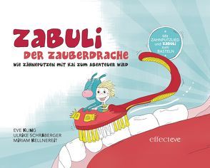 ZABULI-DER ZAUBERDRACHE / ZABULI – DER ZAUBERDRACHE (Bilderbuch) von Kellnereit,  Miriam, Kling,  Eve M, Schraberger,  Ulrike