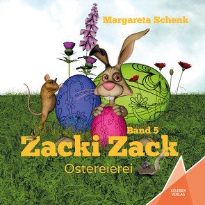 Zacki Zack von Barth,  Bianca, Schenk,  Margareta, Verlag,  Kelebek