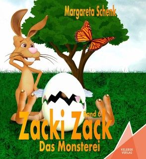 Zacki Zack von Gölß,  Ines, Schenk,  Margareta, Verlag,  Kelebek