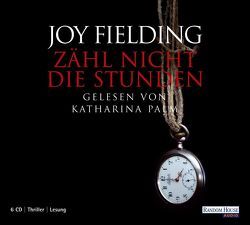 Zähl nicht die Stunden von Fielding,  Joy, Palm,  Katharina, Sandberg-Ciletti,  Mechtild