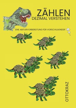 Zählen dezimal verstehen von Kraz,  Otto