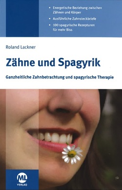 Zähne und Spagyrik von Lackner,  Roland