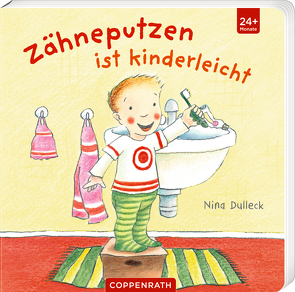 Zähneputzen ist kinderleicht von Dulleck,  Nina