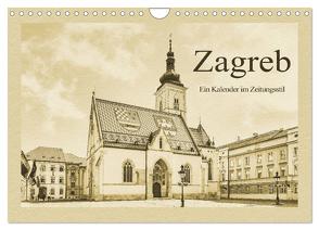 Zagreb – Ein Kalender im Zeitungsstil (Wandkalender 2024 DIN A4 quer), CALVENDO Monatskalender von Kirsch,  Gunter