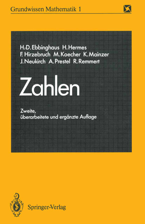 Zahlen von Ebbinghaus,  Heinz-Dieter, Hermes,  Hans, Hirzebruch,  Friedrich, Koecher,  Max, Lamotke,  Klaus, Mainzer,  Klaus, Neukirch,  Jürgen, Prestel,  Alexander, Remmert,  Reinhold