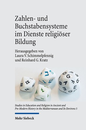 Zahlen- und Buchstabensysteme im Dienste religiöser Bildung von Kratz,  Reinhard Gregor, Schimmelpfennig,  Laura V.