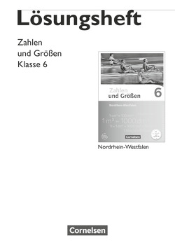 Zahlen und Größen – Nordrhein-Westfalen Kernlehrpläne – Ausgabe 2013 – 6. Schuljahr von Gabriel,  Ilona, Schubert,  Gabriele, Wennekers,  Udo