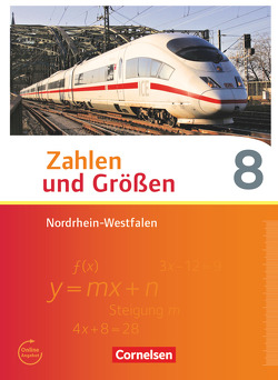 Zahlen und Größen – Nordrhein-Westfalen Kernlehrpläne – Ausgabe 2013 – 8. Schuljahr von Gabriel,  Ilona, Knospe,  Ines, Verhoeven,  Martina, Wennekers,  Udo