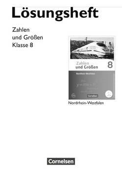 Zahlen und Größen – Nordrhein-Westfalen Kernlehrpläne – Ausgabe 2013 – 8. Schuljahr von Schubert,  Gabriele, Wennekers,  Udo