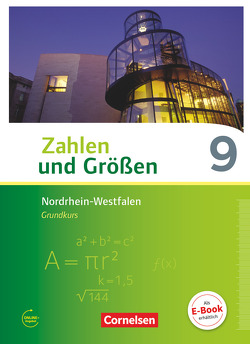 Zahlen und Größen – Nordrhein-Westfalen Kernlehrpläne – Ausgabe 2013 – 9. Schuljahr – Grundkurs von Bonus,  Bernhard, Knospe,  Ines, Verhoeven,  Martina, Wennekers,  Udo