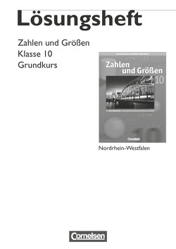 Zahlen und Größen – Kernlehrpläne Gesamtschule Nordrhein-Westfalen – 10. Schuljahr – Grundkurs von Heyder,  Ludwig