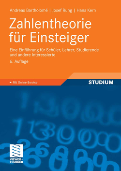 Zahlentheorie für Einsteiger von Bartholomé,  Andreas, Kern,  Hans, Rung,  Josef