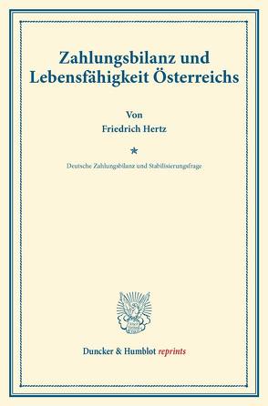 Zahlungsbilanz und Lebensfähigkeit Österreichs. von Bonn,  Moritz Julius, Diehl,  Karl, Hertz,  Friedrich, Somary,  Felix