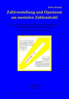 Zahlvorstellung und Operieren am mentalen Zahlenstrahl von Klaudt,  Dieter